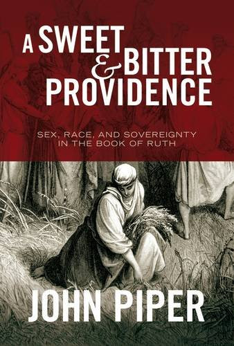 A Sweet and Bitter Providence: Sex, Race and the Sovereignty of God