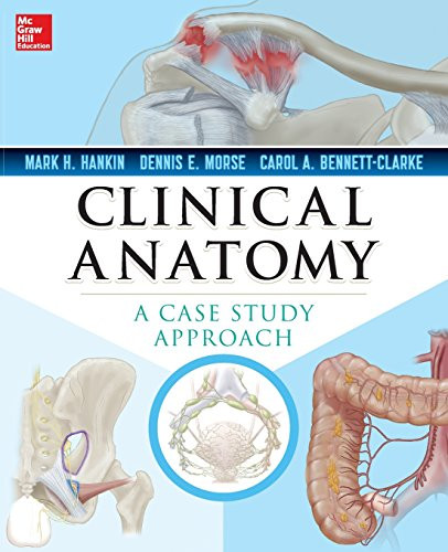 Clinical Anatomy: A Case Study Approach
