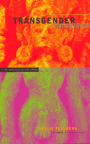 Transgender Warriors: Making History from Joan of Arc to Rupaul