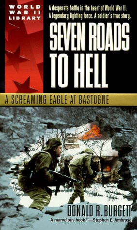 Seven Roads to Hell: A Screaming Eagle at Bastogne