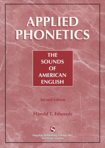Applied Phonetics: The Sound of American English (Clinical Competence Series)