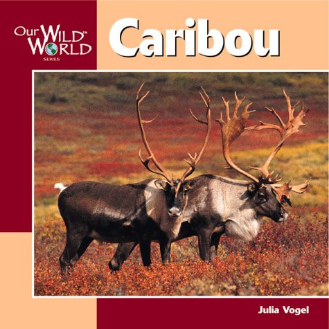 Caribou (Our Wild World)