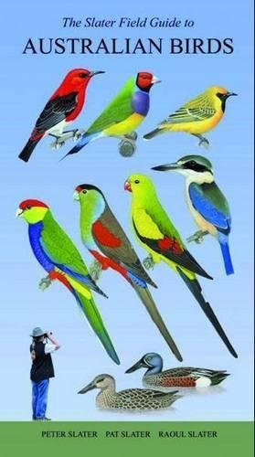 The Slater Field Guide to Australian Birds