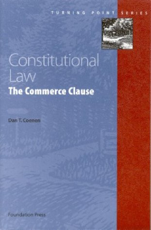 Constitutional Law: Commerce Clause (Turning Point Series)