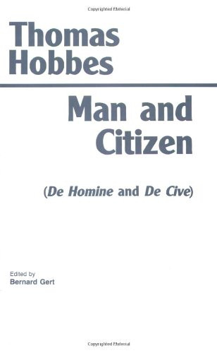 Man and Citizen: (De Homine and De Cive) (Hackett Classics)
