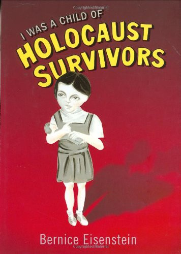 I Was a Child of Holocaust Survivors