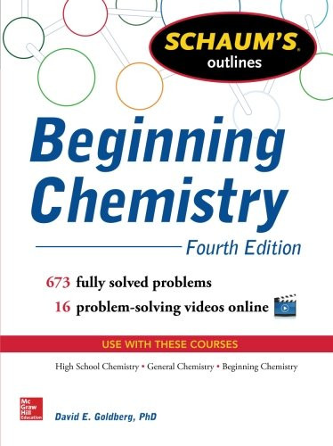 Schaum's Outline of Beginning Chemistry: 673 Solved Problems + 16 Videos (Schaum's Outlines)