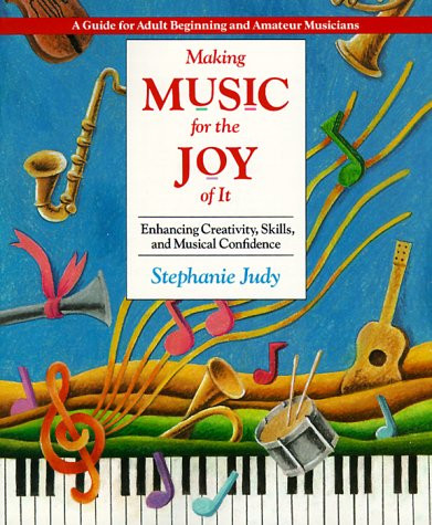 Making Music for the Joy Of It