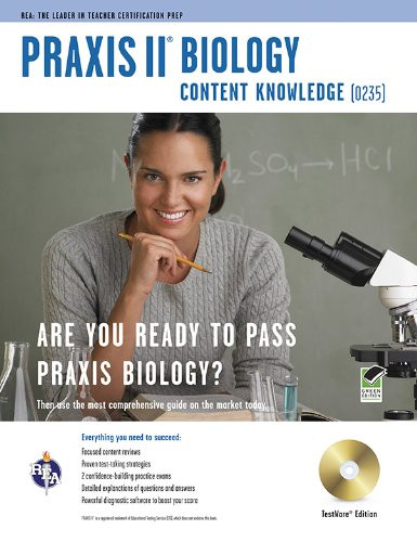 Praxis II Biology 0235 w/CD-ROM (PRAXIS Teacher Certification Test Prep)