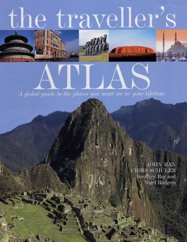 The Traveller's Atlas : A Global Guide to the World's Most Spectacular Destinations