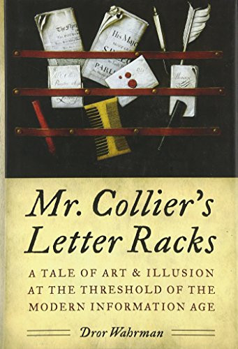 Mr. Collier's Letter Racks: A Tale of Art and Illusion at the Threshold of the Modern Information Age