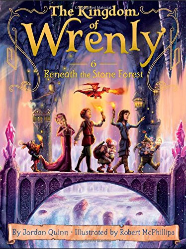 Beneath the Stone Forest (The Kingdom of Wrenly)