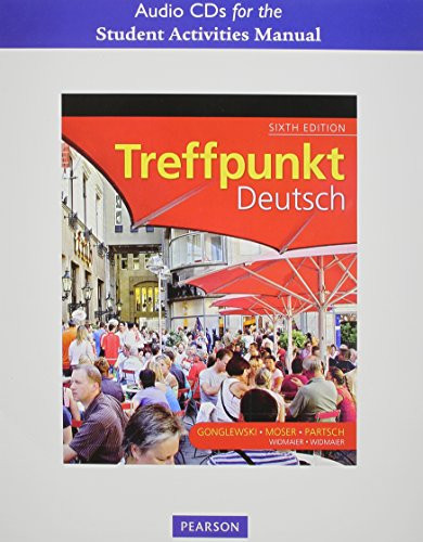 Student Activities Manual Audio CDs for Treffpunkt Deutsch: Grundstufe