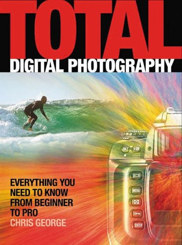 Total Digital Photography