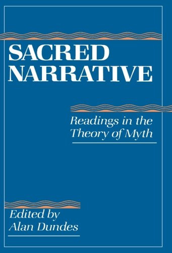 Sacred Narrative: Readings in the Theory of Myth