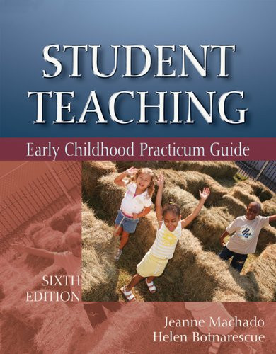 Student Teaching: Early Childhood Practicum Guide