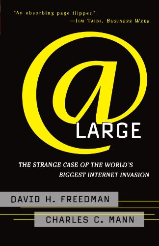 At Large: The Strange Case of the World's Biggest Internet Invasion