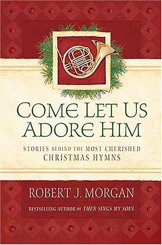 Come Let Us Adore Him
