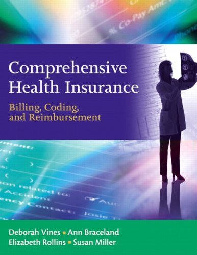 Comprehensive Health Insurance: Billing, Coding and Reimbursement