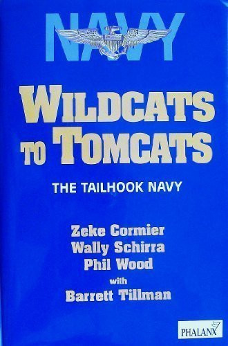 Wildcats to Tomcats: The Tailhook Navy