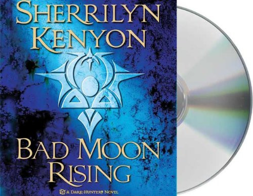Bad Moon Rising: A Dark-Hunter Novel (Dark-Hunter Novels)