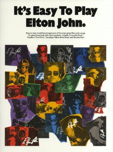 It's Easy to Play Elton John: Piano Arrangements