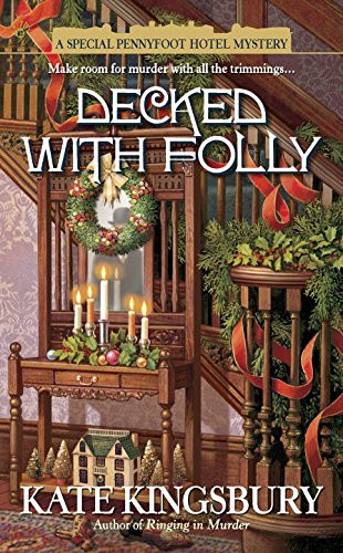 Decked with Folly (A Special Pennyfoot Hotel Myst)