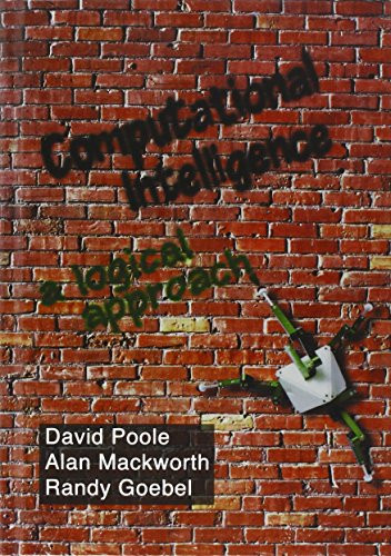 Computational Intelligence: A Logical Approach