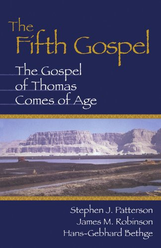 The Fifth Gospel: The Gospel of Thomas Comes of Age
