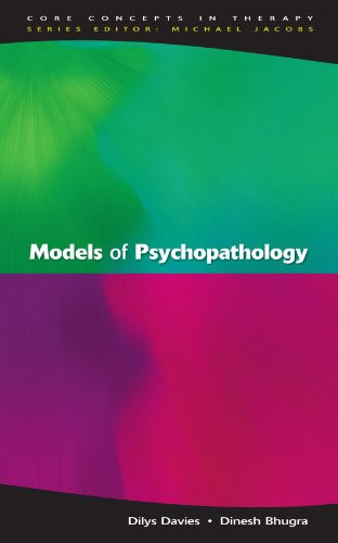 Models Of Psychopathology (Core Concepts in Therapy)