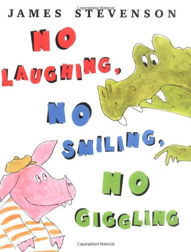 No Laughing, No Smiling, No Giggling