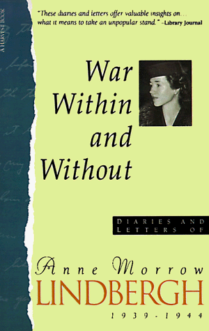 War Within & Without: Diaries And Letters Of Anne Morrow Lindbergh, 1939-1944 (Harvest Book)