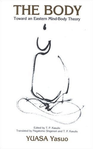 Body, The (Suny Series in Buddhist Studies) (English and Japanese Edition)