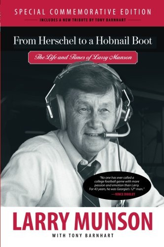 From Herschel to a Hobnail Boot: The Life and Times of Larry Munson