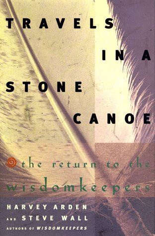 Travels in a Stone Canoe: The Return to the Wisdomkeepers