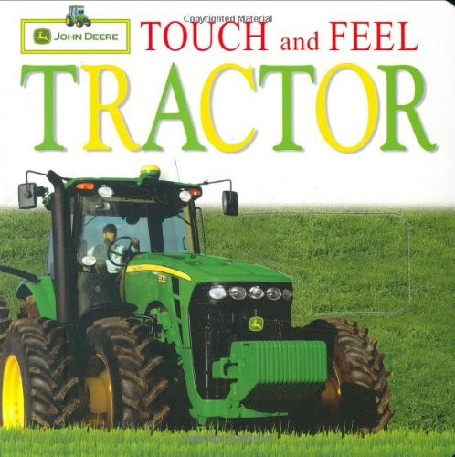 John Deere: Touch and Feel: Tractor (Touch & Feel)