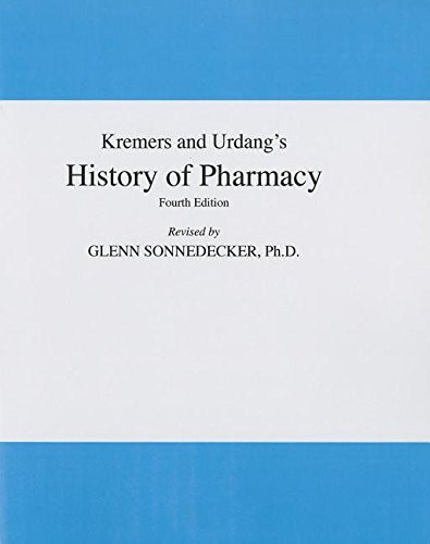 Kremers and Urdang's History of Pharmacy