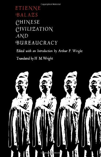 Chinese Civilization and Bureaucracy: Variations on a Theme
