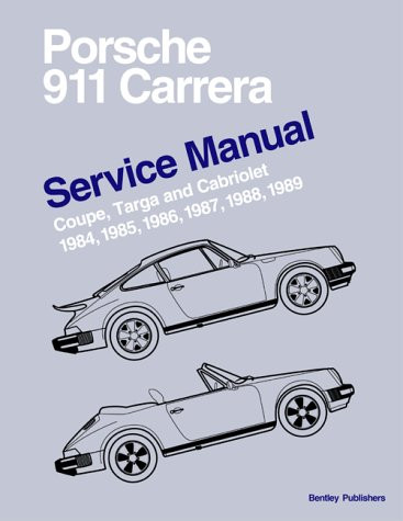 Porsche 911 Carrera Service Manual 1984-1989 - Coupe, Targa, and Cabriolet