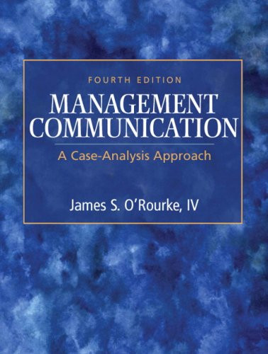 Management Communication: A Case-Analysis Approach (4th Edition)