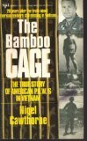 The Bamboo Cage: The Full Story of the American Servicemen Still Missing in Vietnam