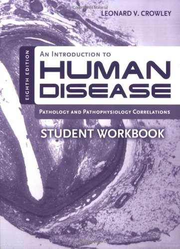 An Introduction to Human Disease Student Workbook (Introduction to Human Disease: A Student Workbook)