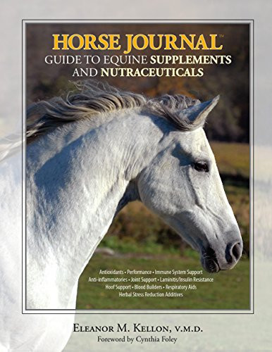 Horse Journal Guide to Equine Supplements and Nutraceuticals