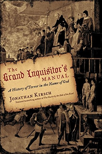 The Grand Inquisitors Manual: A History of Terror in the Name of God