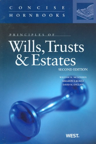 Principles of Wills, Trusts and Estates (Concise Hornbook Series)