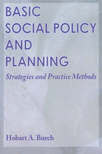 Basic Social Policy and Planning: Strategies and Practice Methods