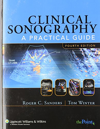 Clinical Sonography: A Practical Guide (Clinical Sonography: A Practical Guide (Sanders))