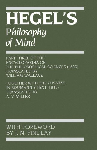 Hegel's Philosophy of Mind (Hegel's Encyclopedia of the Philosophical Sciences)
