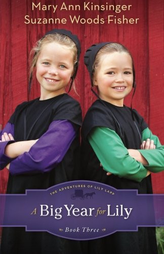 A Big Year for Lily (The Adventures of Lily Lapp) (Volume 3)