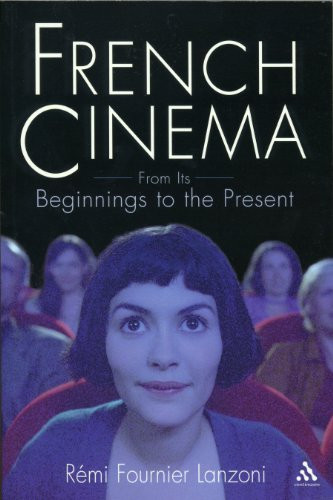French Cinema: From Its Beginnings to the Present
